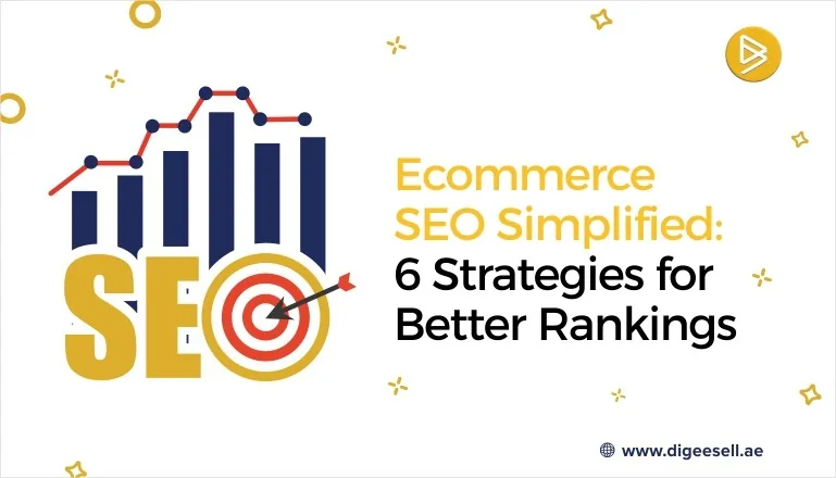 Ecommerce SEO Simplified: 6 Strategies for Better Rankings